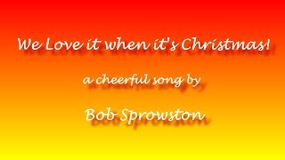 We Love it When it's Christmas!
