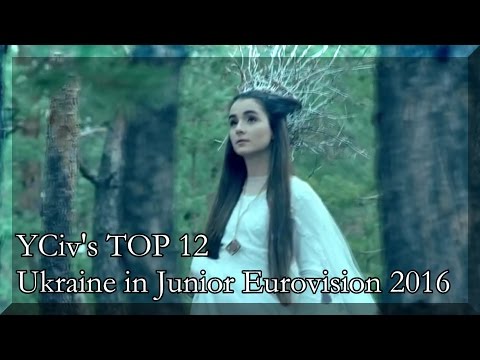 YCiv's TOP 12 - Ukraine Junior Eurovision 2016 - Preselection
