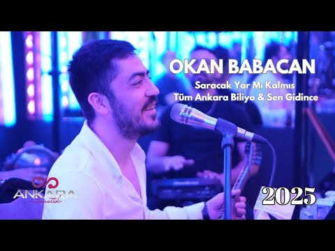 Okan Babacan - Saracak Yar Mı Kalmış & Tüm Ankara Biliyo & Sen Gidince  (Canlı Performans) (2025)