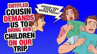 r/JustNoFamily - Entitled Cousin DEMANDS to Bring Kids on Holiday...