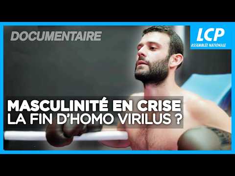 Masculinité en crise : la fin d’Homo Virilus ? | Documentaire complet LCP