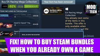 FIX! HOW TO BUY STEAM BUNDLES WHEN YOU ALREADY OWN A GAME / EA Game Bundles Not Working Fix