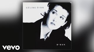 Céline Dion - J&#39;irai où tu iras (Audio officiel)