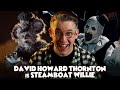 David Howard Thornton is Steamboat Willie in SCREAMBOAT!