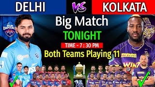 IPL 2022 - Tonight : Kolkata Vs Delhi Match Playing 11 | DC Vs KKR IPL 2022 Playing 11 | KKR Vs DC |