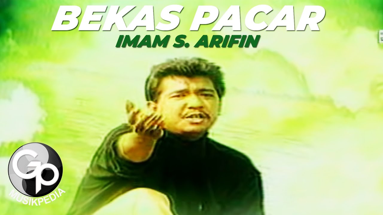 IMAM S ARIFIN - BEKAS PACAR