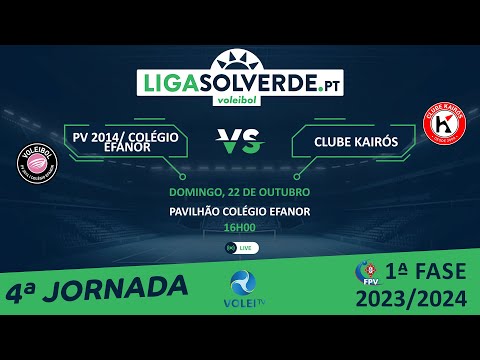 PV 2014/ Colégio Efanor x Clube Kairós - 4ª Jornada - Liga Solverde.PT 2023/2024