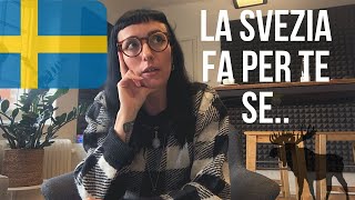 La Svezia fa per te se...