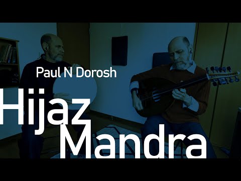 HIjaz Mandra - Traditional - Paul N Dorosh - Oud, Daf