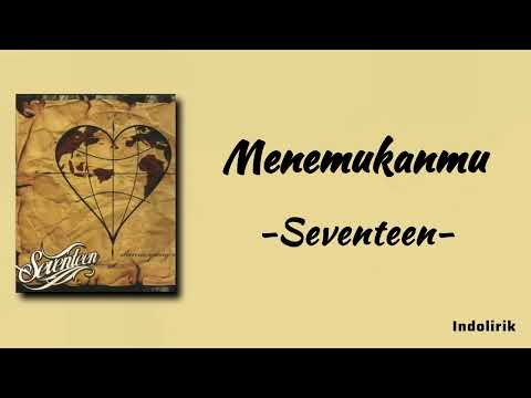 Menemukanmu – Seventeen | Lirik Lagu