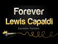 Lewis Capaldi - Forever (Karaoke Version)