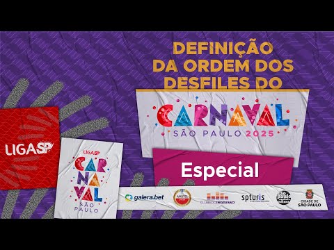 Liga SP - Definição da Ordem dos Desfiles | Carnaval 2025 - Especial
