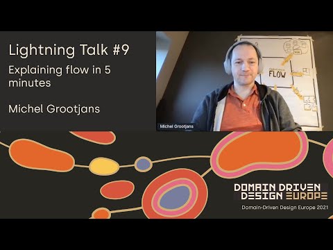 Explaining flow in 5 minutes - Michel Grootjans - DDD Europe 2021