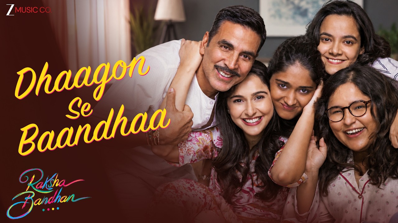 Dhaagon Se Baandhaa - Raksha Bandhan | Arijit Singh & Shreya Ghoshal | Akshay Kumar | Rakhi Special