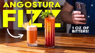 A whole ounce of bitters never tasted so good (Angostura Fizz)