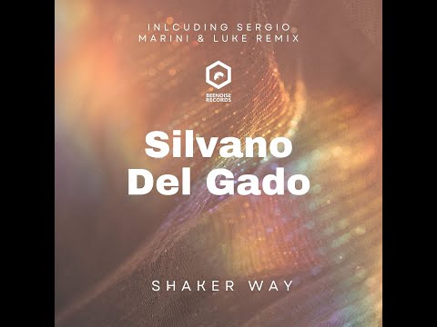 Silvano Del Gado-Shaker Way (Sergio Marini & Luke remix)