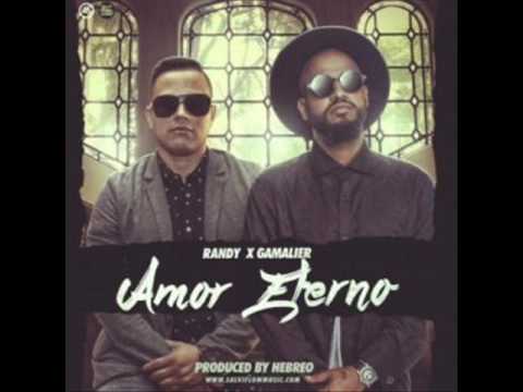 Randy Nota Loca Ft. Gamalier – Amor Eterno