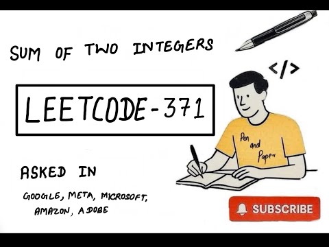 LeetCode 371 | Sum of Two Integer |  No +/- Operator | MANG Interview Prep | Easiest Explanation