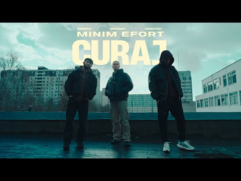 Magnat x Satoshi x Feoctist - Curaj | Official Video | Minim Efort EP