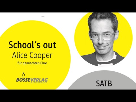 School's out - für Chor gemacht