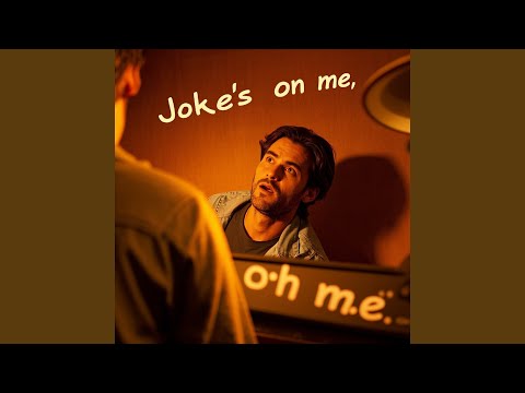 Joke’s on me