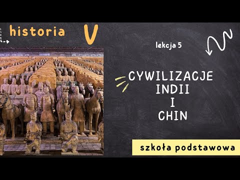 Historia klasa 5 [Lekcja 5 - Cywilizacje Indii i Chin]