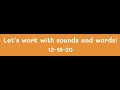 12 18 Working With Sounds And Words