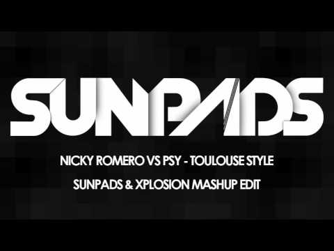 Nicky Romero Vs Psy - Toulouse Style (Sunpads & Xplosion Mashup Edit)