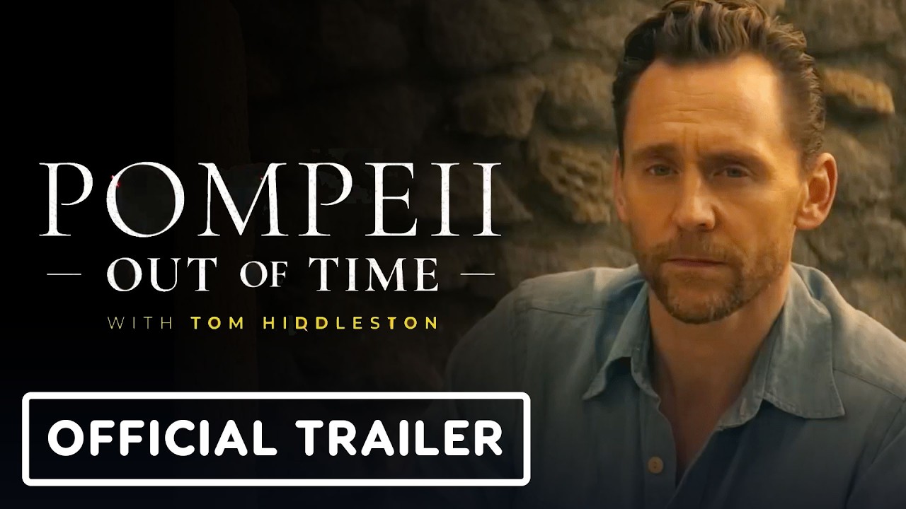 Pompeii: Out of Time with Tom Hiddleston - Official Trailer (2026)
