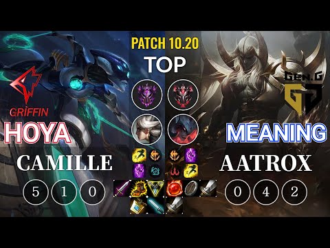 GRF Hoya Camille vs GEN Meaning Aatrox Top - KR Patch 10.20