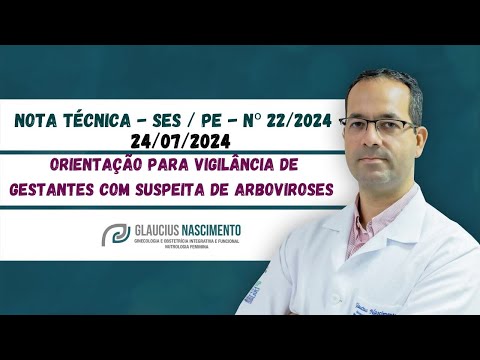 FEBRE DO OROPOUCHE E GESTAÇÃO NOTA TÉCNICA - SES / PE - Nº 22/2024