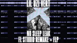 How &quot;No Sleep Leak&quot; By Lil Uzi Vert was Made + FLP