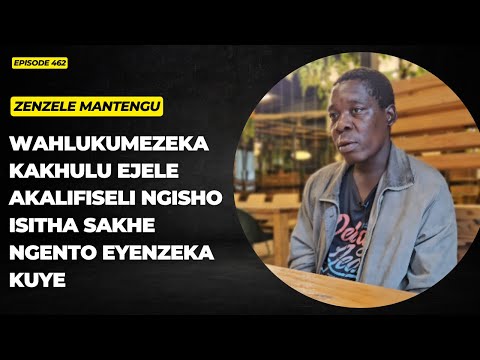 EPISODE 462 UBUNZIMA BOKUBA SEJELE AKABUFISELI MUNTU NGOBA WAGCINA ESELALA NOMUNYE UMFANA