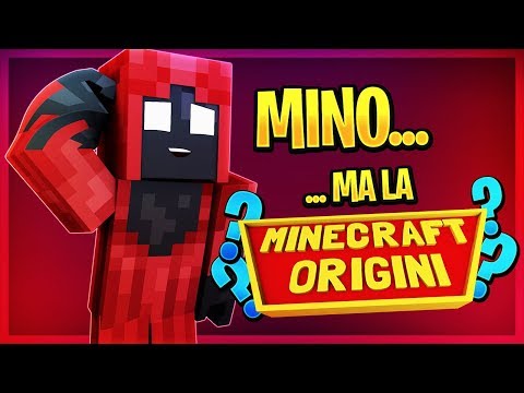 MINO... MA LA ORIGINI???