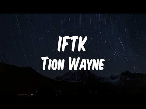 Tion Wayne - IFTK (Lyric Video)