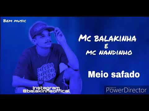 Mc balakinha é mc Nandinho Meio safado