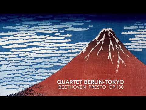 BEETHOVEN STRING QUARTET OP 130 - PRESTO / QUARTET BERLIN-TOKYO