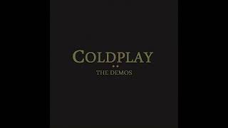Coldplay - Famous Old Painters (Tape Demo)