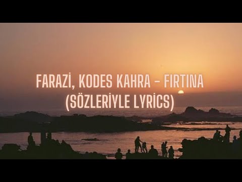 Farazi & Kodes Kahra - Fırtına (Sözleriyle/Lyrics)