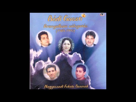 Bódi Guszti Nagyecsedi Fekete szemek - Vojá Kéráv