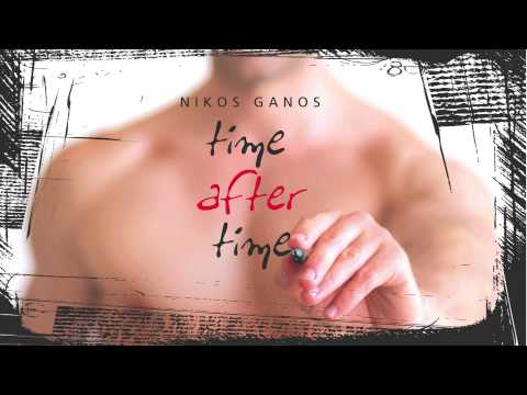 NIKOS GANOS - TIME AFTER TIME | OFFICIAL Audio Release HD [NEW]