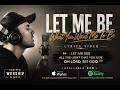 Let Me Be (What You Want) [Remix] | Lyrics Video