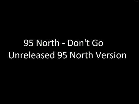 95 North Feat. Heather Cairncross - Don't Go (unreleased mix)
