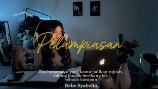 Download lagu PELAMPIASAN - Bebe Syabella (Cover) mp3 Download lagu PELAMPIASAN - Bebe Syabella (Cover) mp3