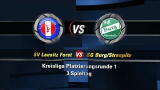 preview picture of video 'SV Lausitz Forst vs. SG Burg-Straupitz'