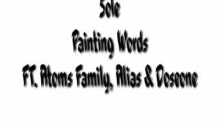 Sole - Painting Words (Ft. Atoms Family, Alias & Doseone)