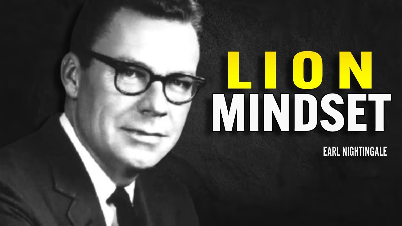 Lion Mindset - Earl Nightingale Motivation