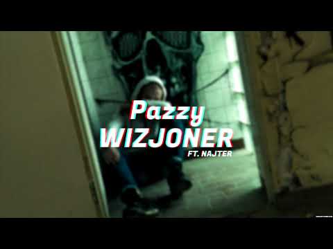 Pazzy ft. Najter - Wizjoner