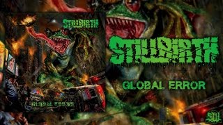 STILLBIRTH - GLOBAL ERROR [OFFICIAL ALBUM STREAM] (2015) SW EXCLUSIVE