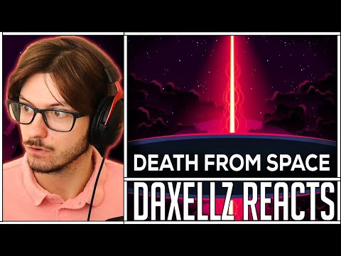 Daxellz Reacts to Death From Space — Gamma Ray Bursts Explained